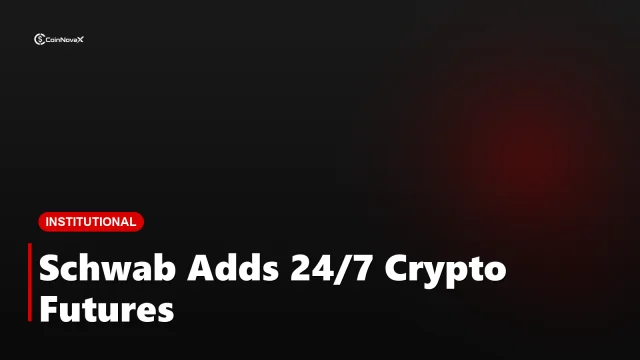 Charles Schwab Launches 24/7 Crypto Futures Trading